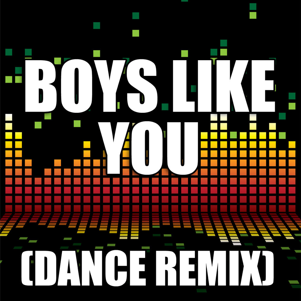 Boys boys boys ремиксы. Boys like you альбом. Карты boy like you. Итзи boys like you. Ruijin boys like you.