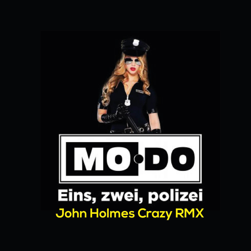 Dj quba sandra k eins zwei polizei. Айн цвай полицай. Модо Айн цвай. Modo группа. Айн цвай полицай русская версия.