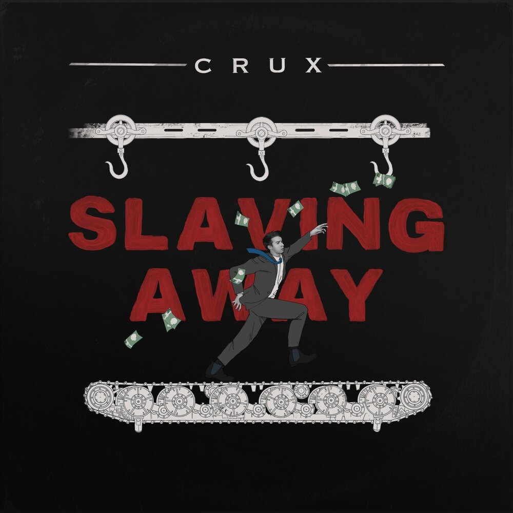 Песня рабов. Slave away. Crux - the complete oi! Collection (2001). Crux keep on Running.