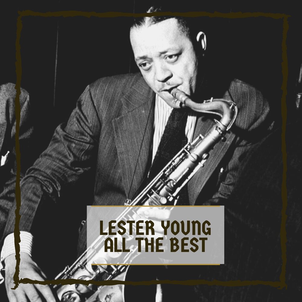 Лестер янг. Lester young-обложки альбомов. Louis Lester Band. Carnegie Blues "young Lester".