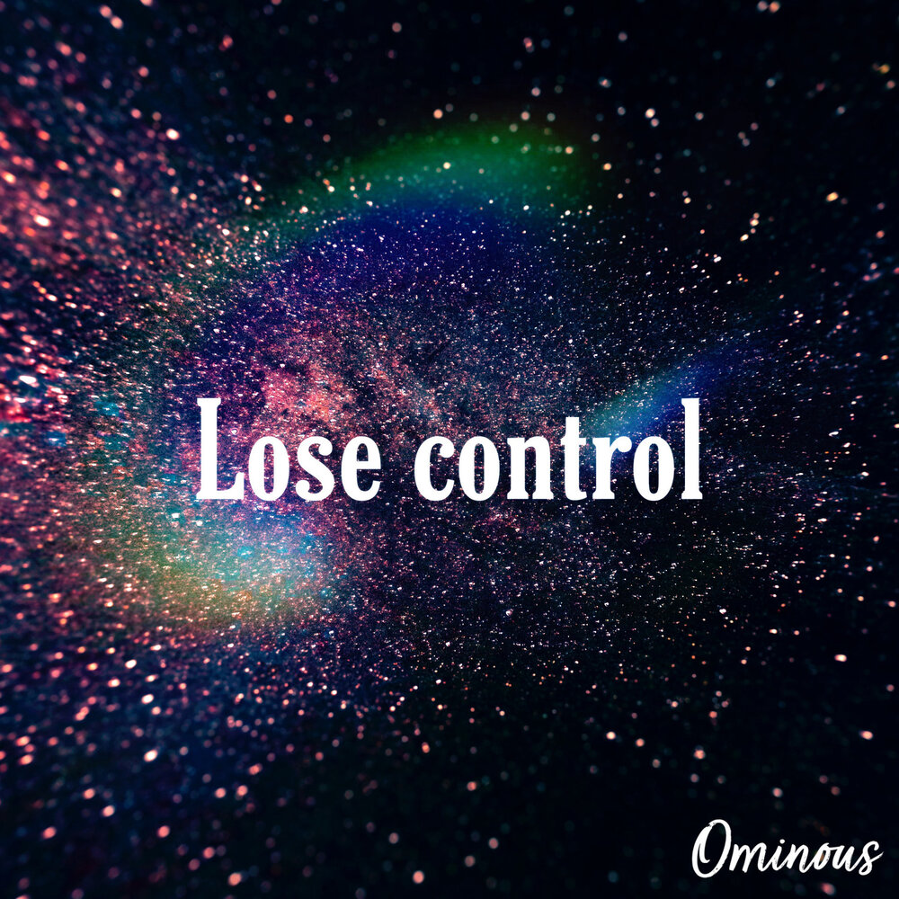 Don t lose control. Lose Control. To lose Control. I lose Control. Lose Control минус.