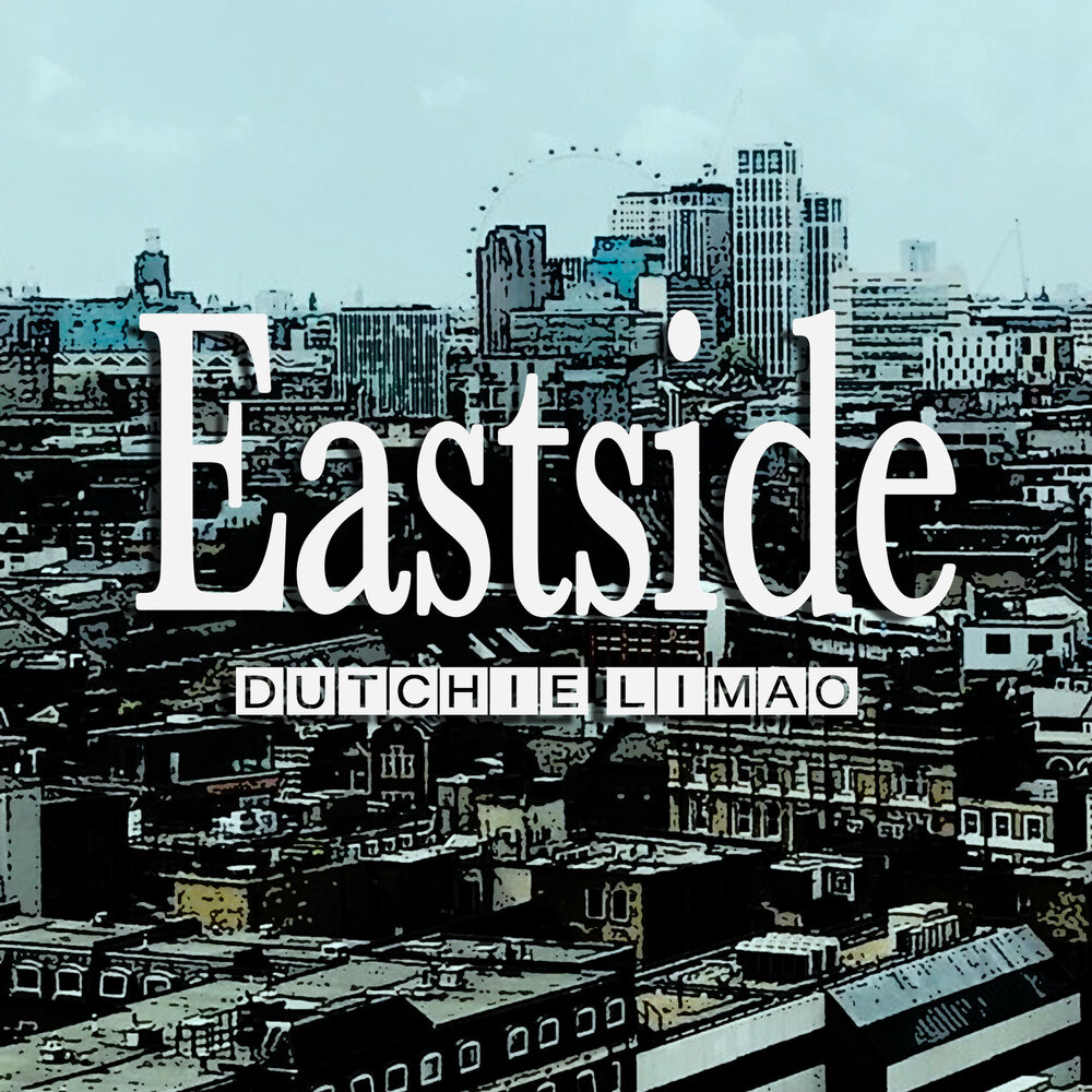 Песня East Side. Dutchie. Single side