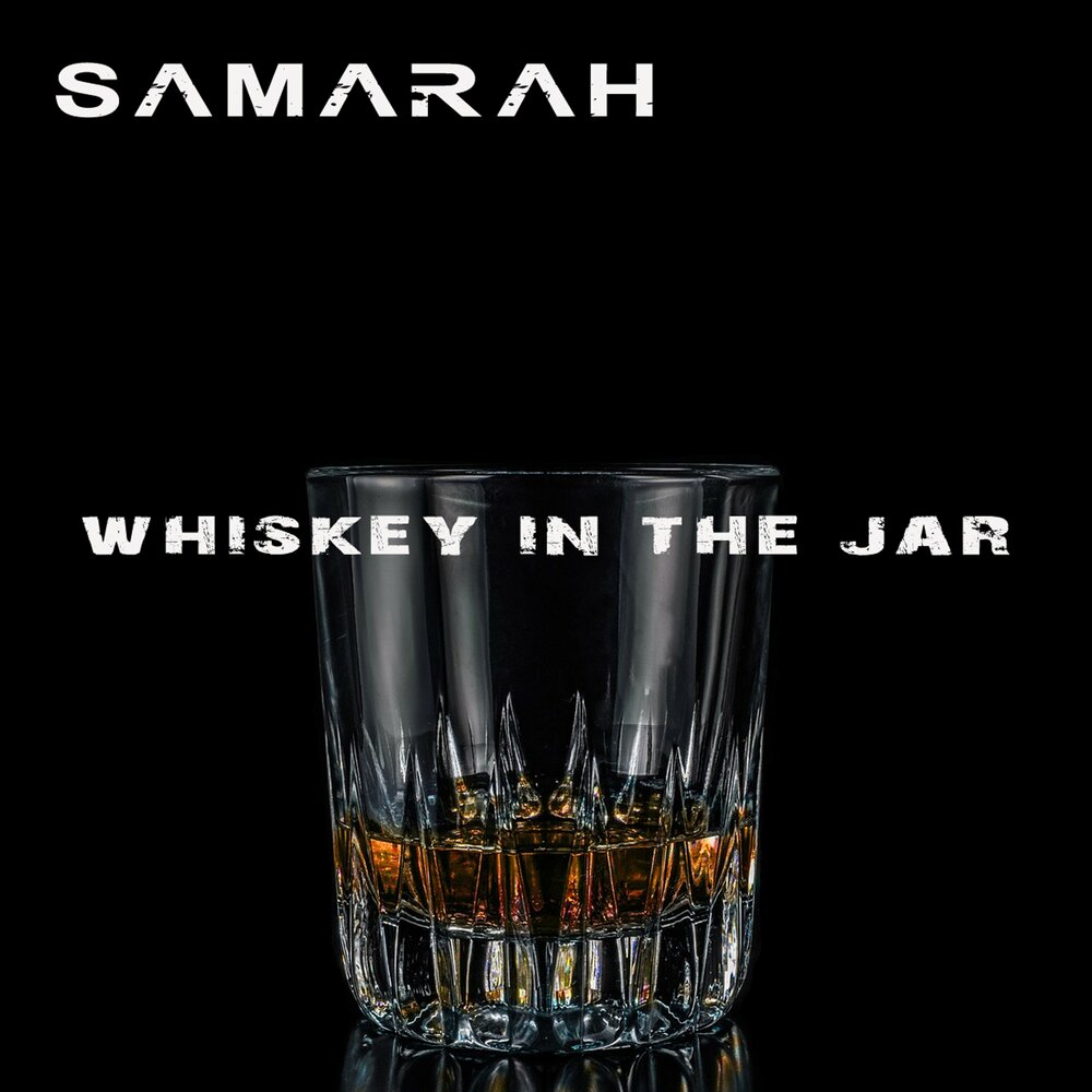 Альбом Jar. Whiskey in the Jar. Whiskey in the Jar Single. Jar слушать.