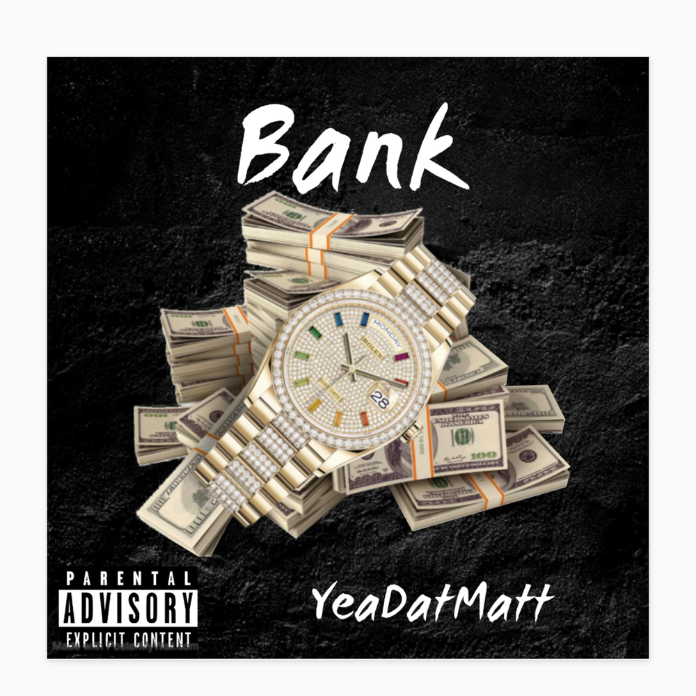 YeaDatMatt альбом Bank слушать онлайн бесплатно на Яндекс Музыке в хорошем ...