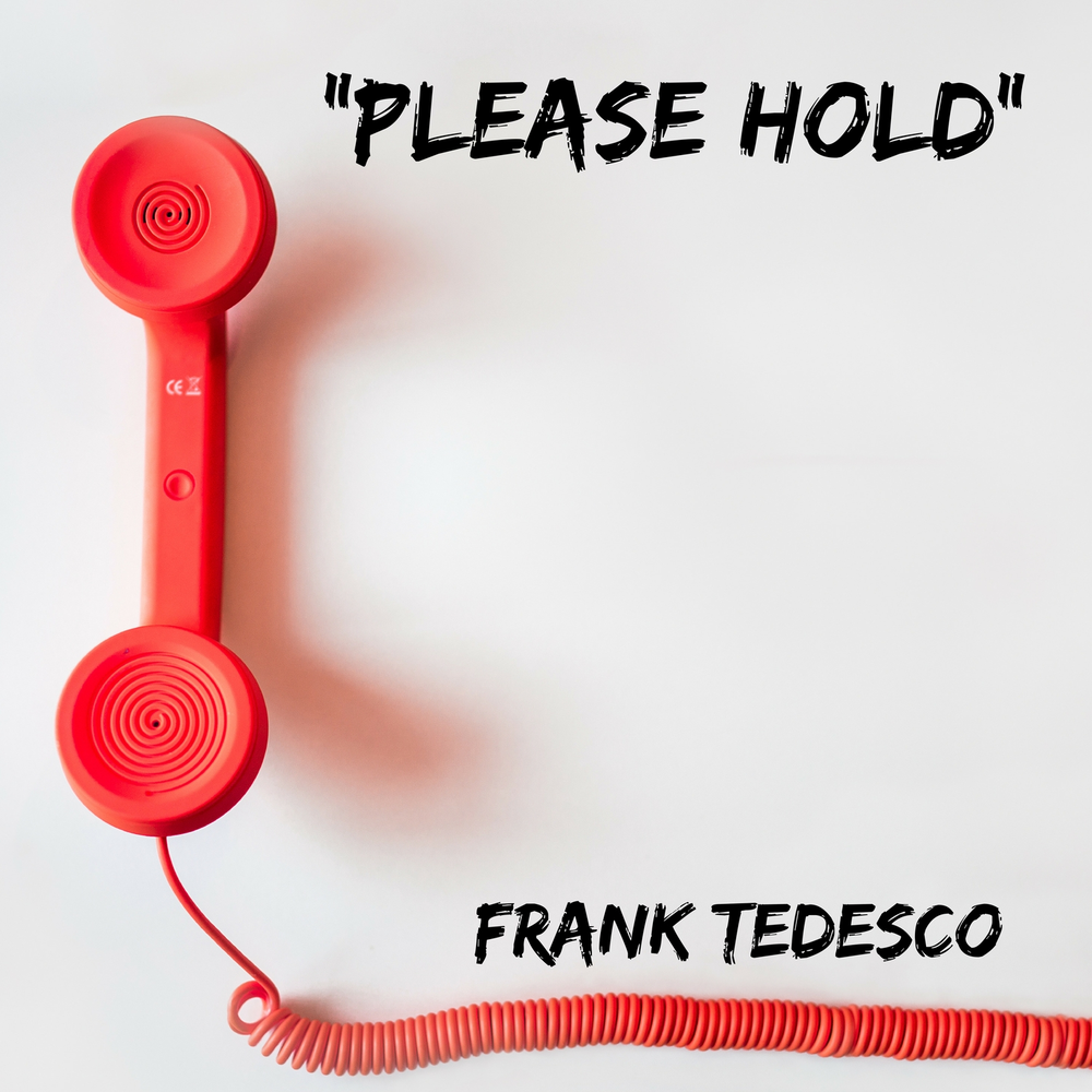 Hold please перевод. Frank tedesco. Please hold on. Frankie tedesco - all we need. Please be Single.