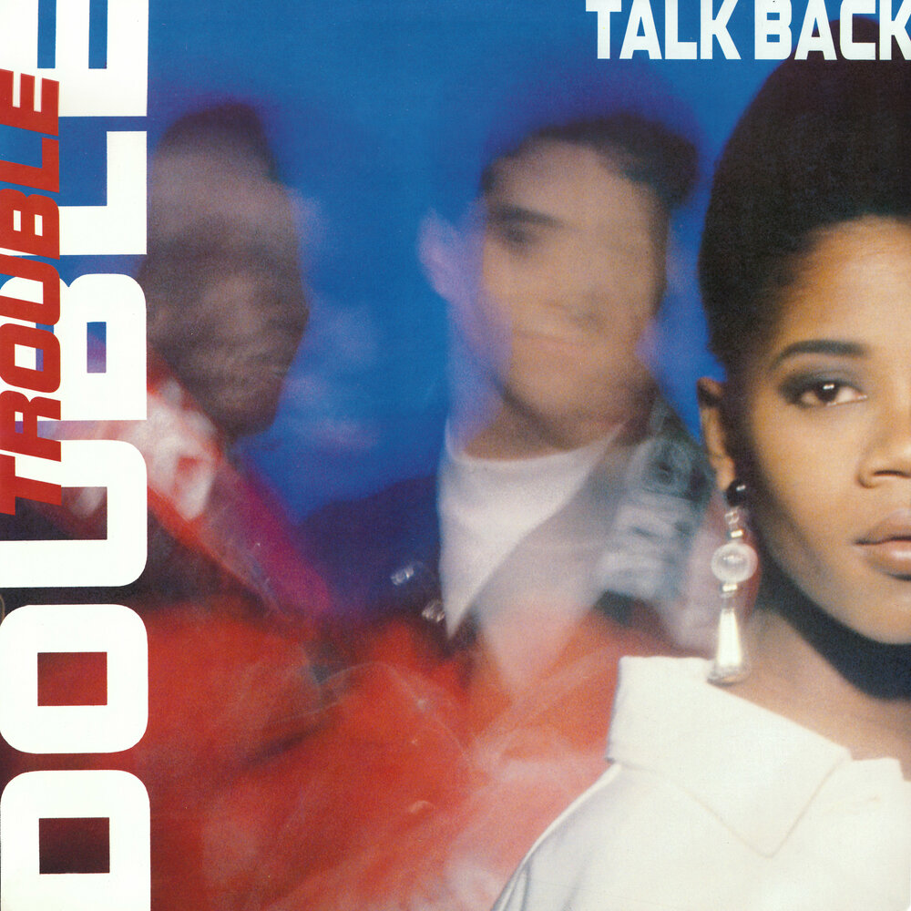 Talk me back. Trouble 1990 - Trouble. Trouble talking, Trouble Walking. Double you.