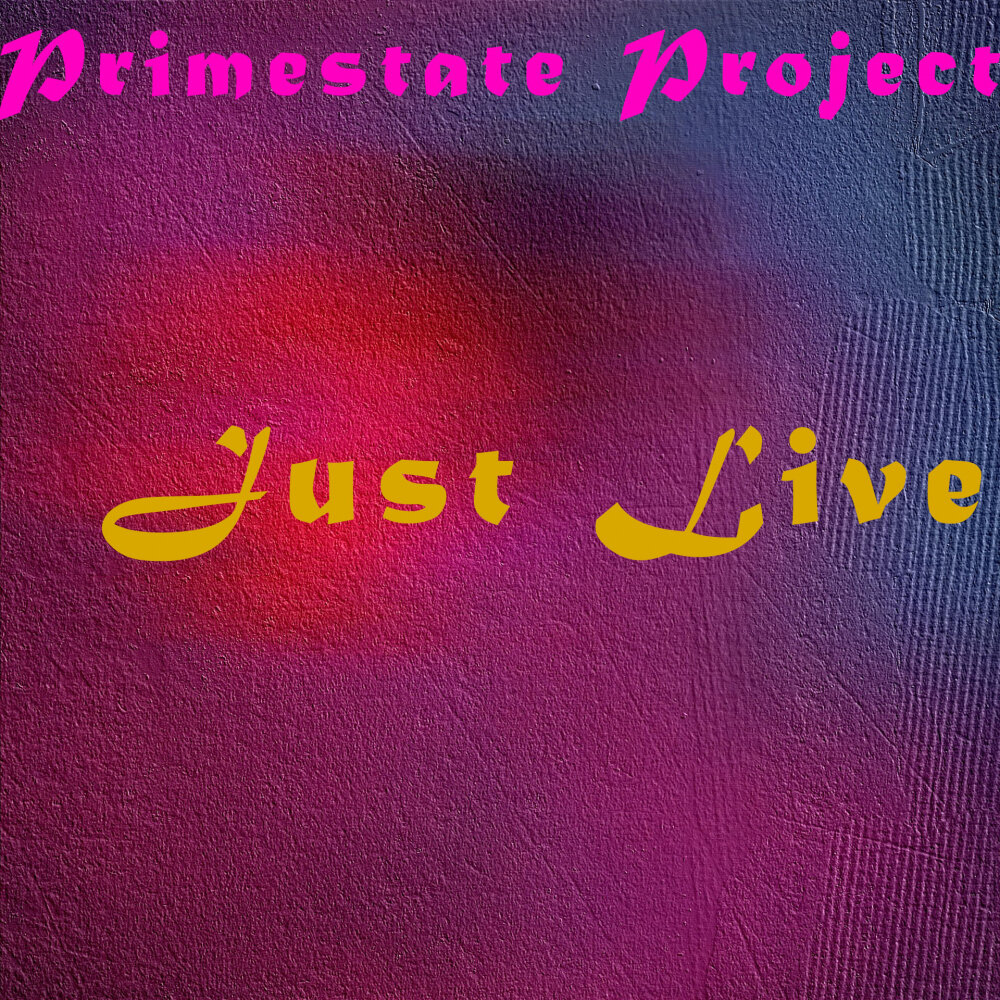 2 just project. Just Live. Just for you Project.