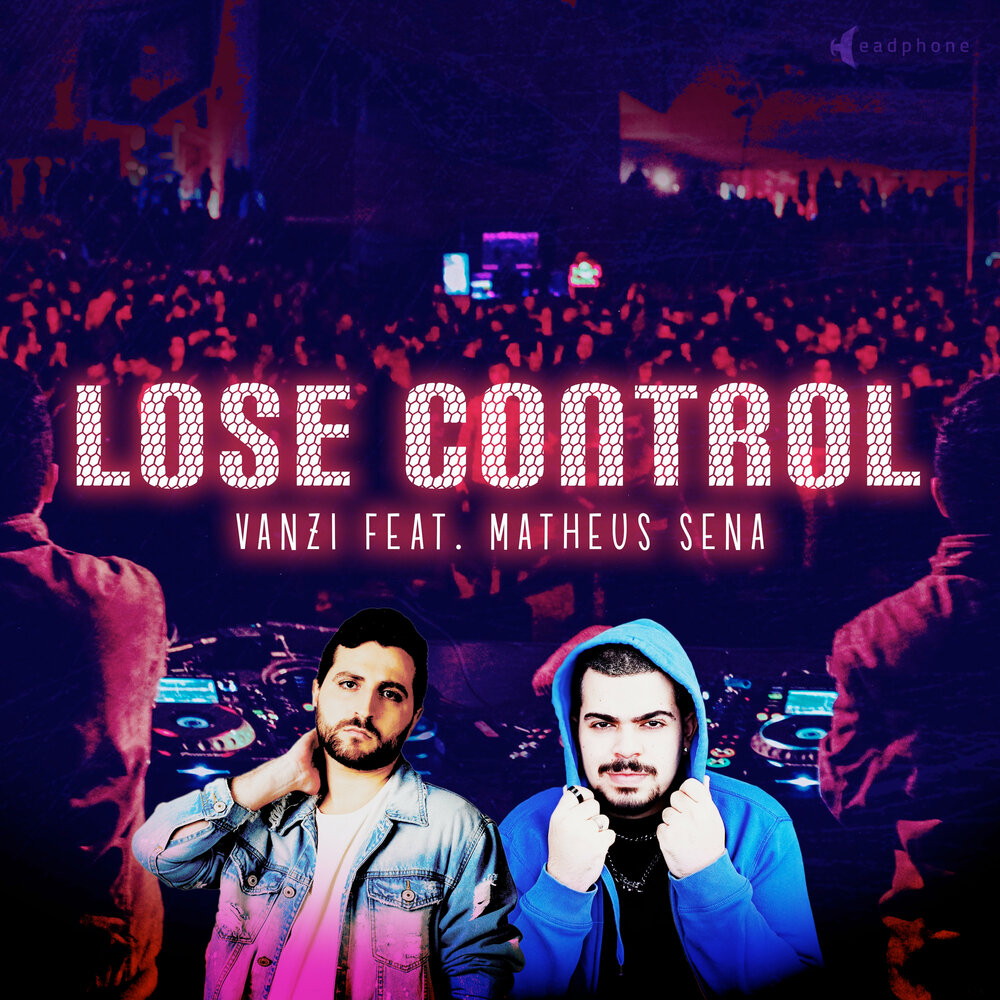 Lose control песня. Lose Control. Vanzi.