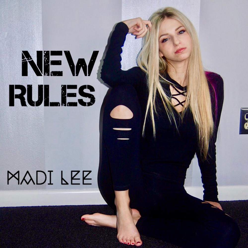 Исполнительница new rules. Madi Lee. The New Rules.