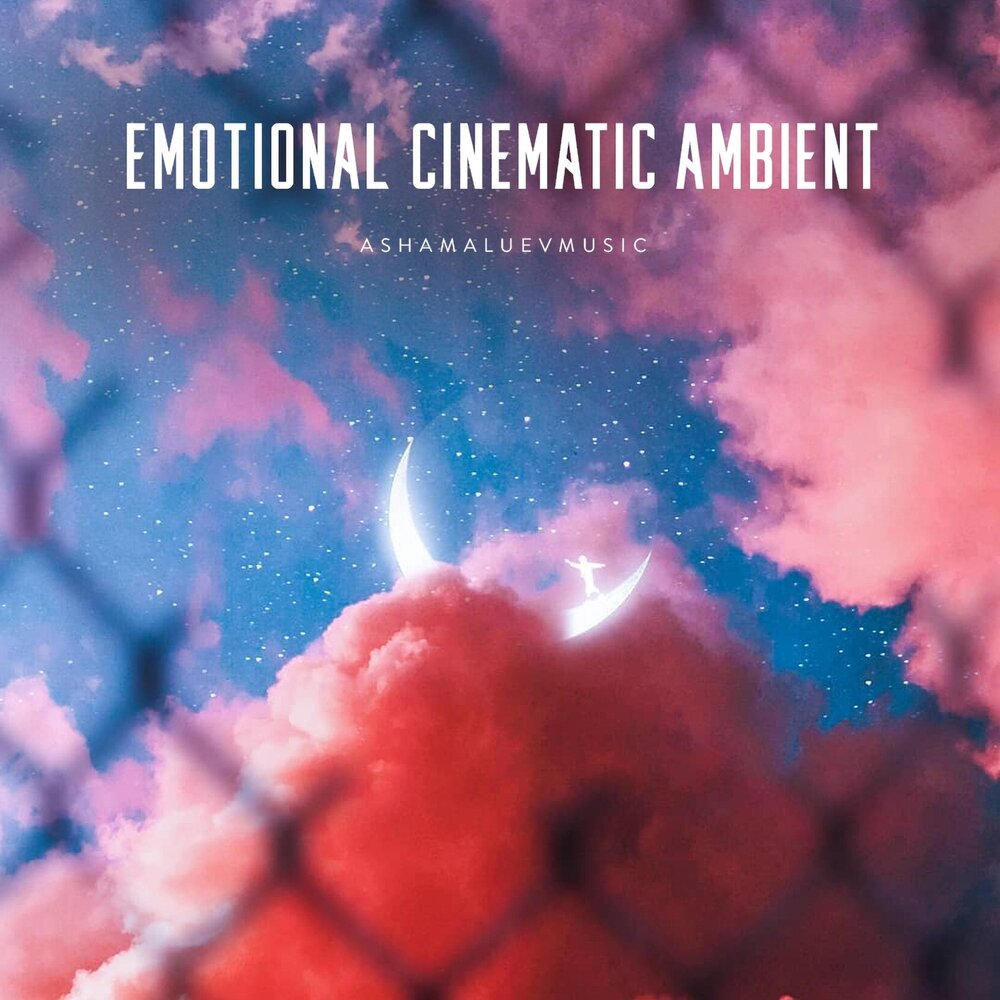 Cinematic emotion. Альбом Cinematic Emotional кто Автор. Cinematic ambience. Cinematic emotions & Drama.