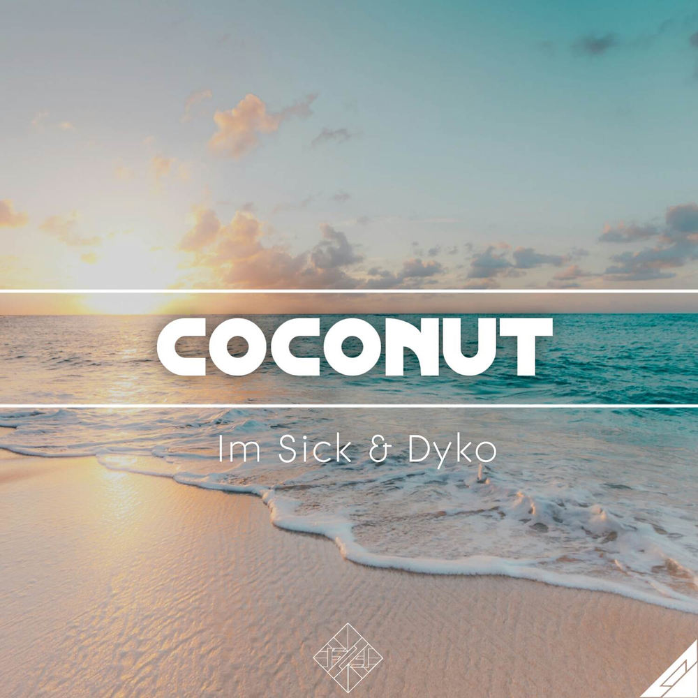 I m sick песня. Im Coconut. Im sick. Песня im Coconut.