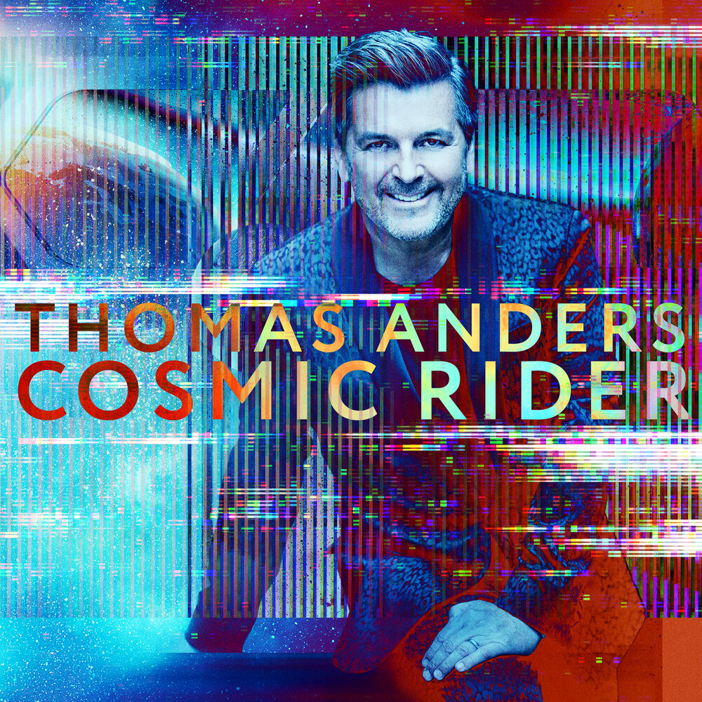 Андерс альбом. Thomas Anders Cosmic Rider. Thomas Anders Cosmic 2021.