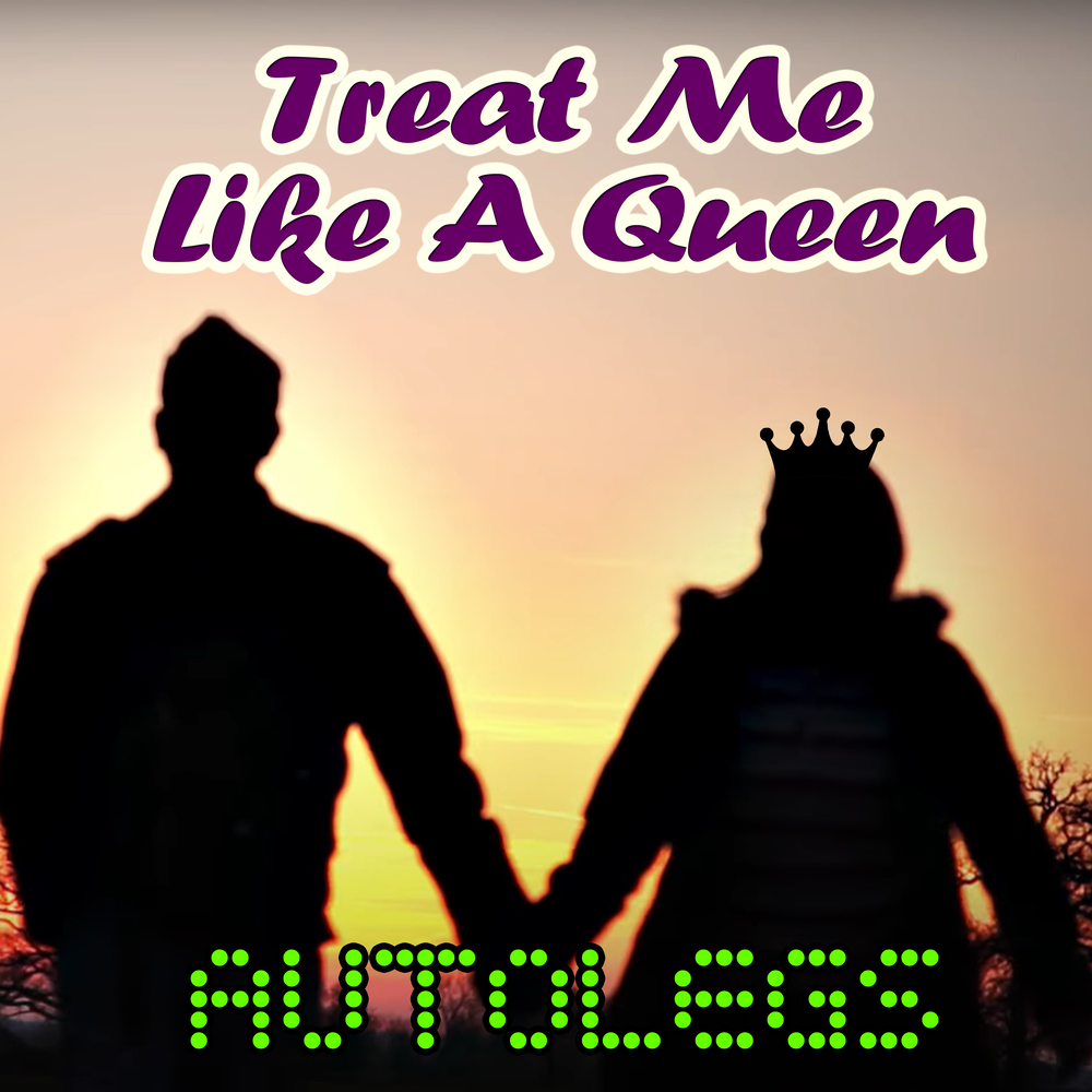 Treat me like you do. Treat me like. Treat like a Queen. Treat me like a Sult образы. Песня treat me like a slit.