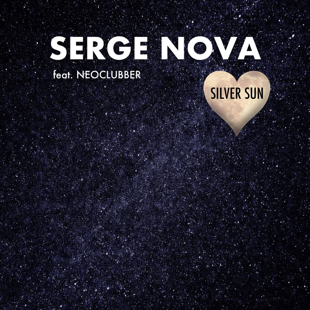 Nova silver. Serge Nova & Neoclubber. Fermi Paradox  — Serge Nova, Neoclubber. Serge Nova Alone. Serge Nova фото.