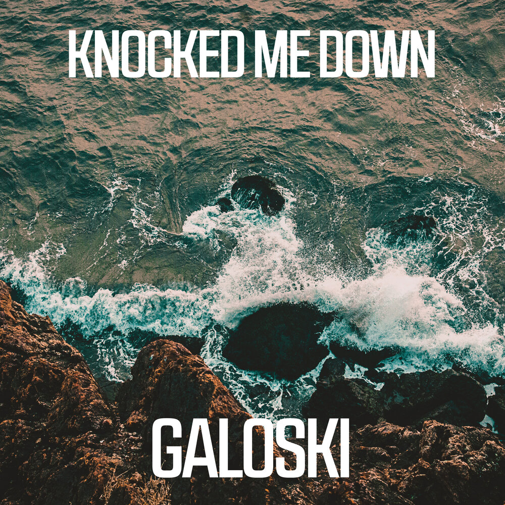 Knock me down. Galoski. Galoski get down. Galoski get down (Extended Mix). Galoski - all my Love.