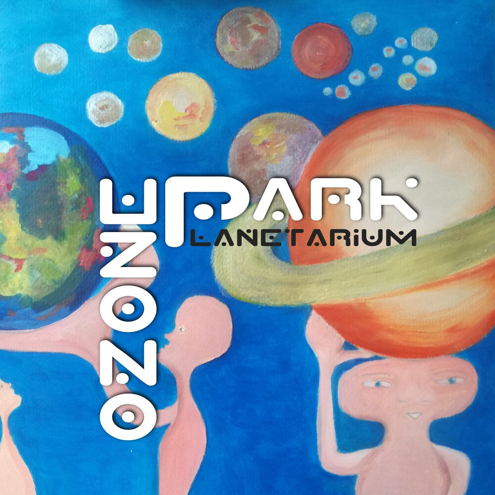 Озон песни. Ozone Park Planetarium. Треки Ozone. Музыкальный альбом OZON. Ozone песня Picasso.