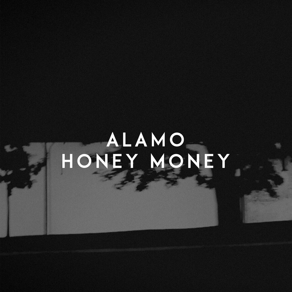 ALAMO альбом Honey Money слушать онлайн бесплатно на Яндекс Музыке в ...