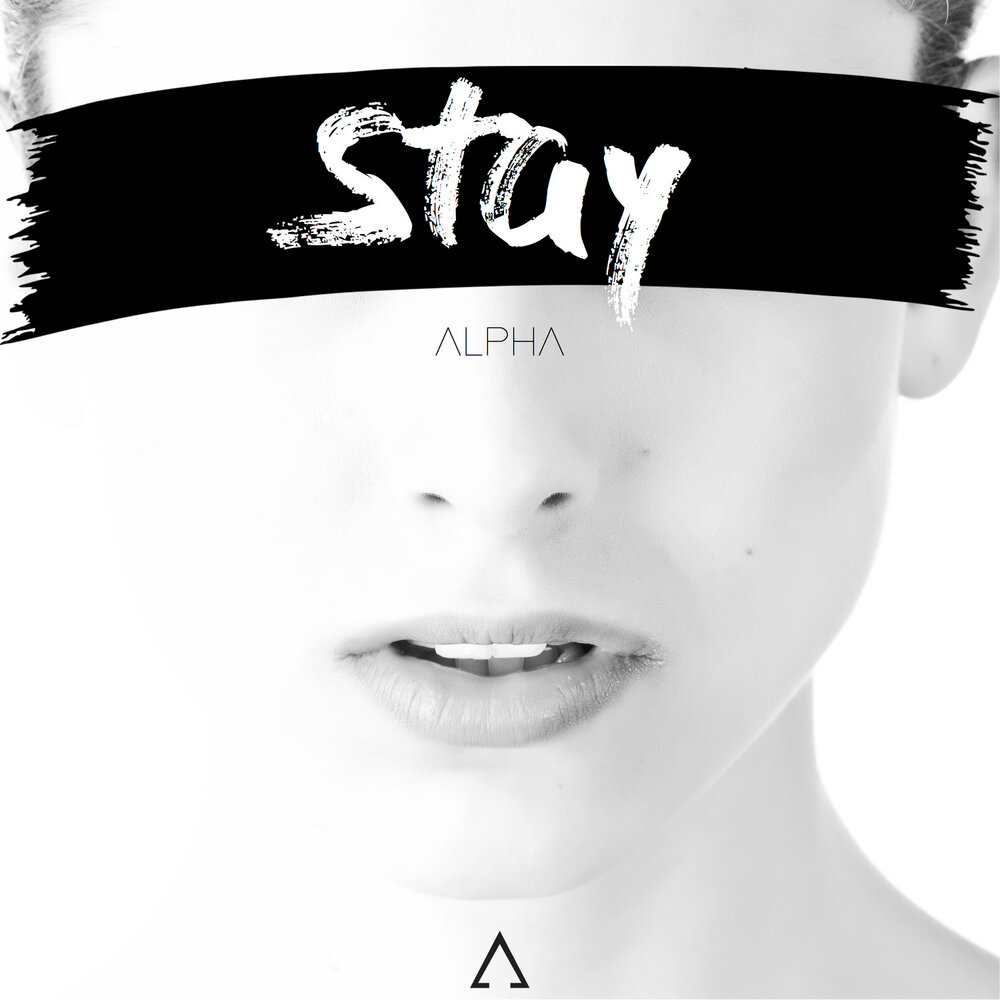 Альфа музыка слушать. Stay ремикс. Stay альбом. Alpha слушать. Stay слушать.