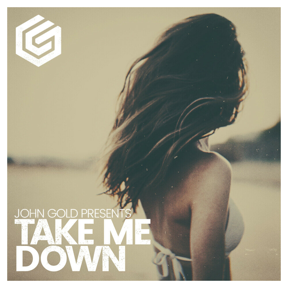 Take me down песня. Take me down альбом. Песня take me down. Take me Extended Mix. Extreme Music take me Now.