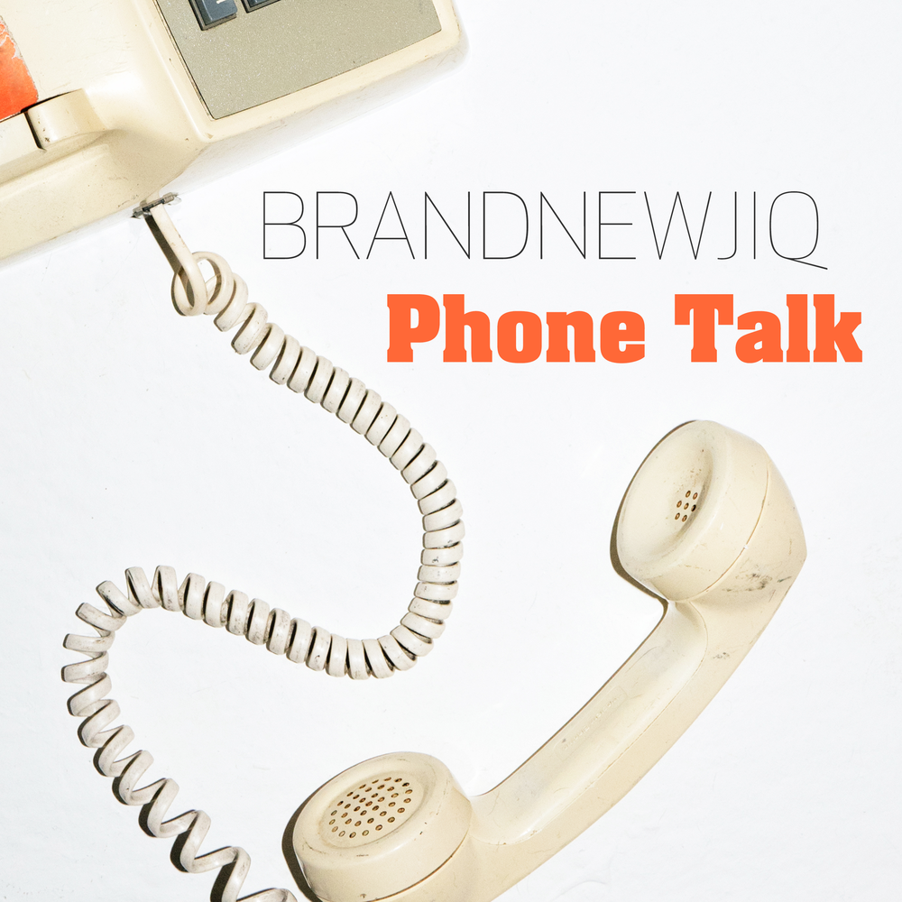 Phone Talk Brand Newjiq слушать онлайн на Яндекс Музыке.