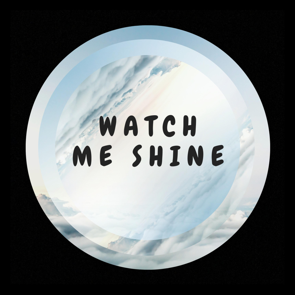 Watch me up. Watch me Shine. Watch me. Shine me up. Watch me Shine OST.