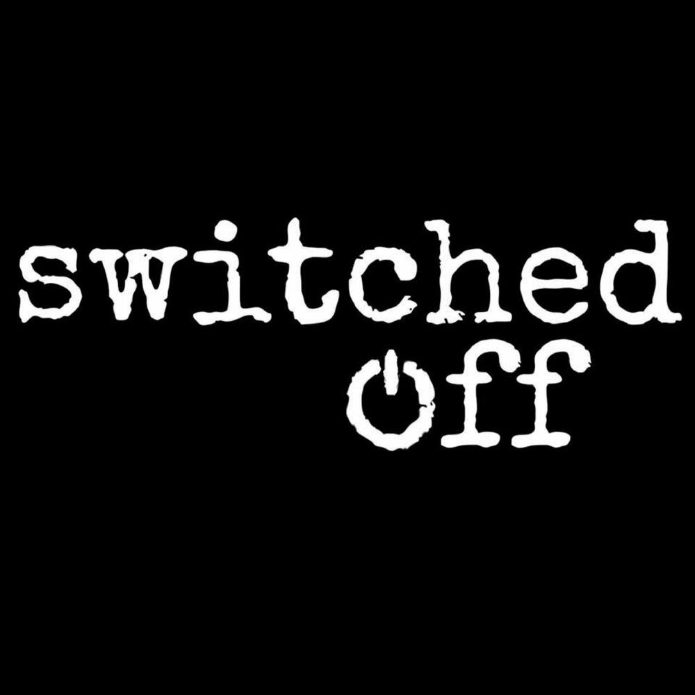 Like off. Switch Suicide. Switched.