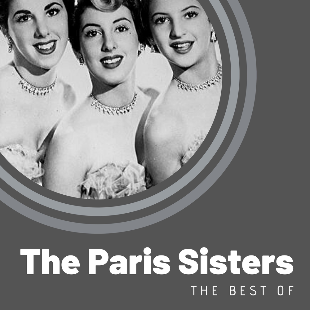The Paris sisters. Песня sister. Laura sisen sisters обложка. Paris sisters i Love how you Love me. Paris sisters