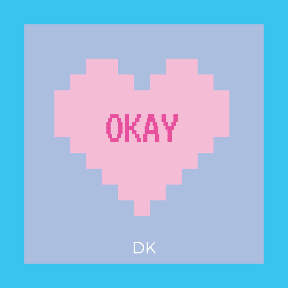 Мазеlove. Dk альбом. Okay песня. Песня с окай. Гриффины okay not okay.