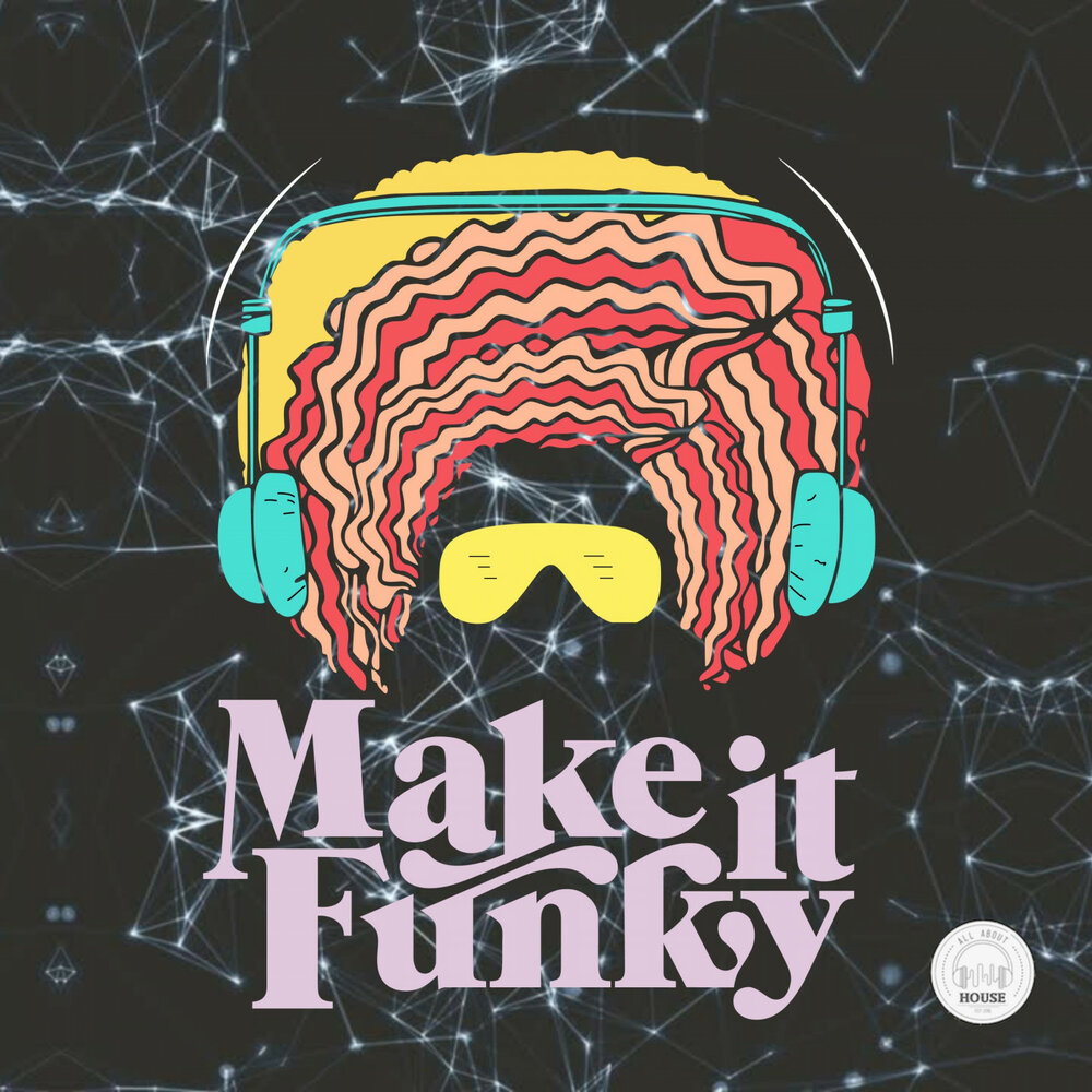 Funk перевод. Make it Funky. Make it Funky тату. Make it Funky как переводится.