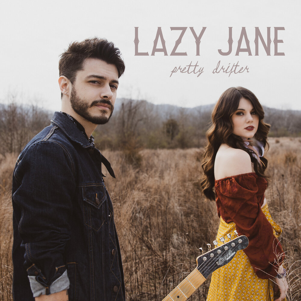 Lazy jane. Jane pretty. Pretty Music.