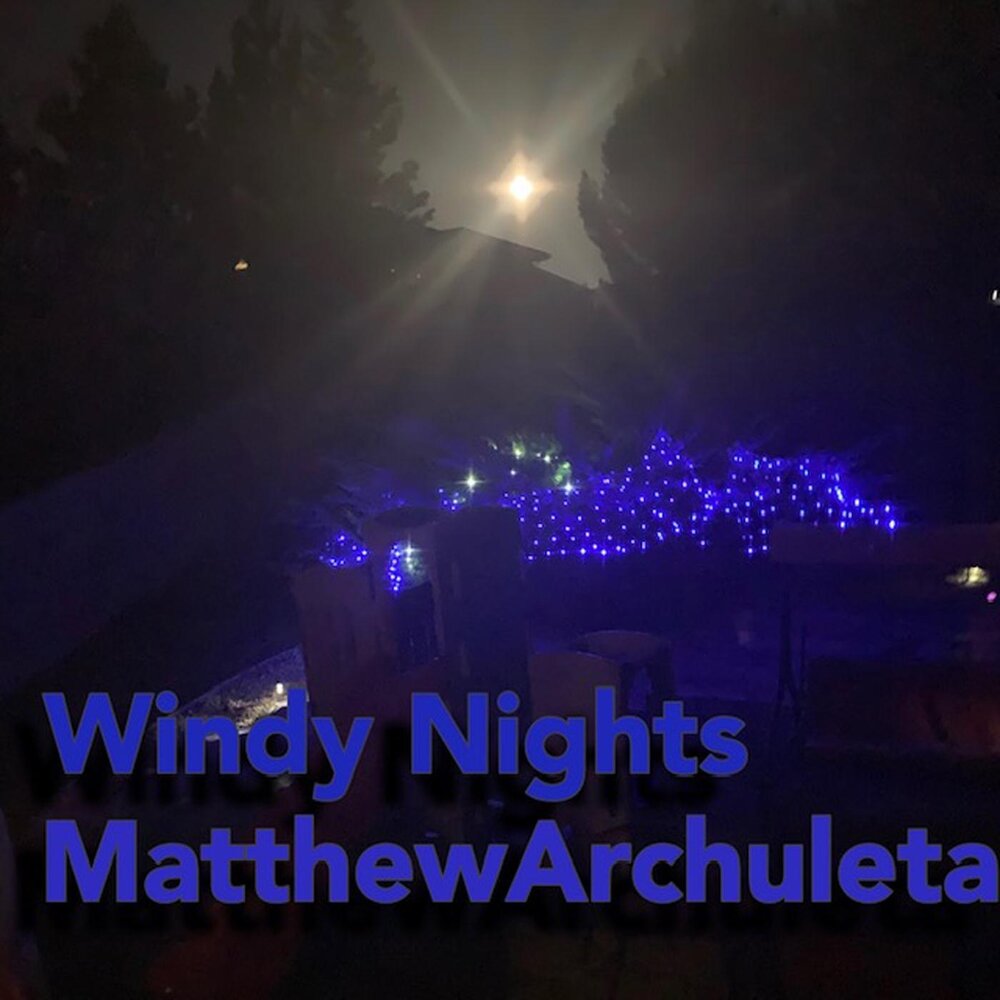 Windy nights. ? - blind the wind (498). Night a - the wind down. Windy nights. Windy nights.