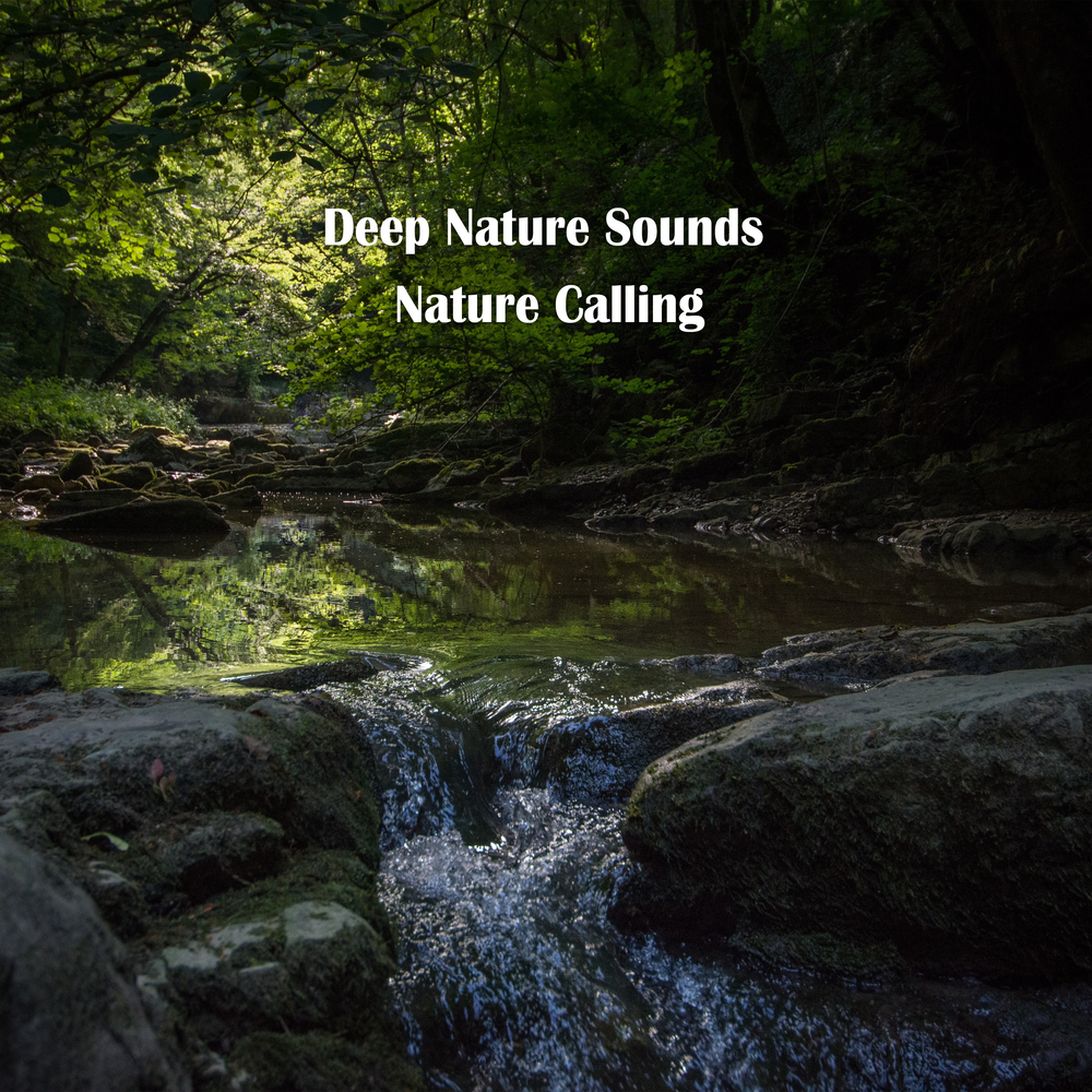 Deep nature. Call of nature. Ben nature Calls. Nature is calling