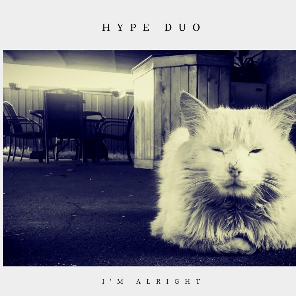 Песни i m alright. Hyper Duo album picture.