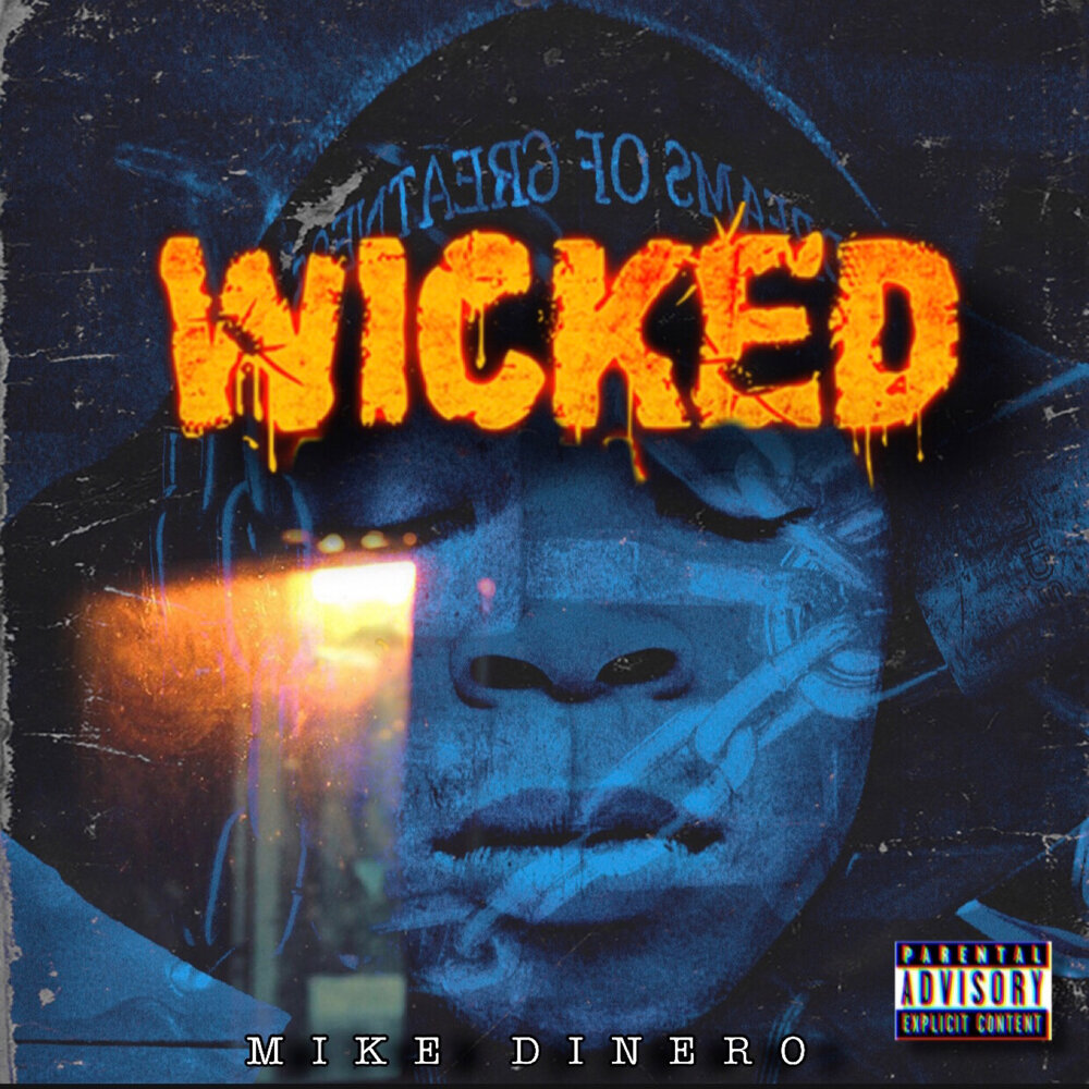 Wicked - Mike Dinero.