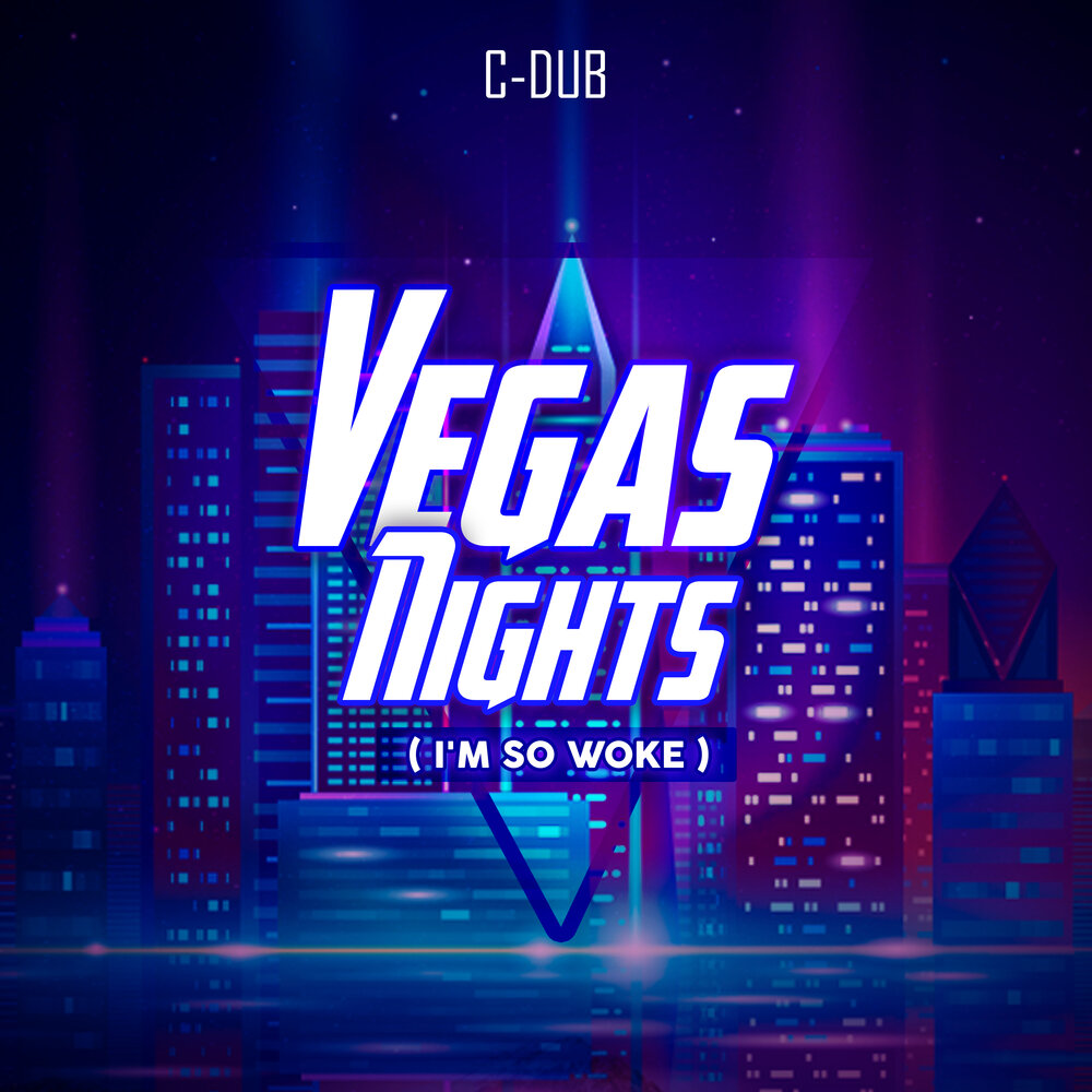 Dubs c. Vegas Nights. Вегас ремикс 1 час. Vegas Music.