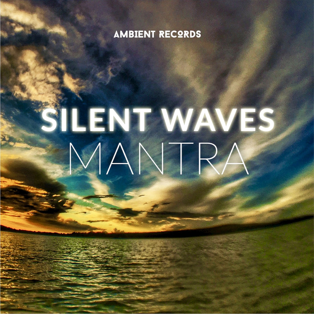 Silent Wave. Waves. Record Ambient. Warm Memories.