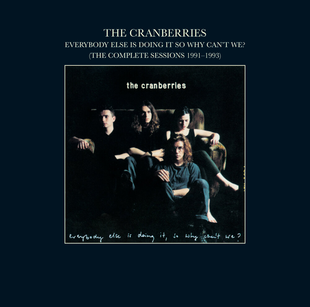 Cranberries 1991. The Cranberries 1993. The Cranberries Everybody else is doing it, so why can't we. The Cranberries обложка альбома.