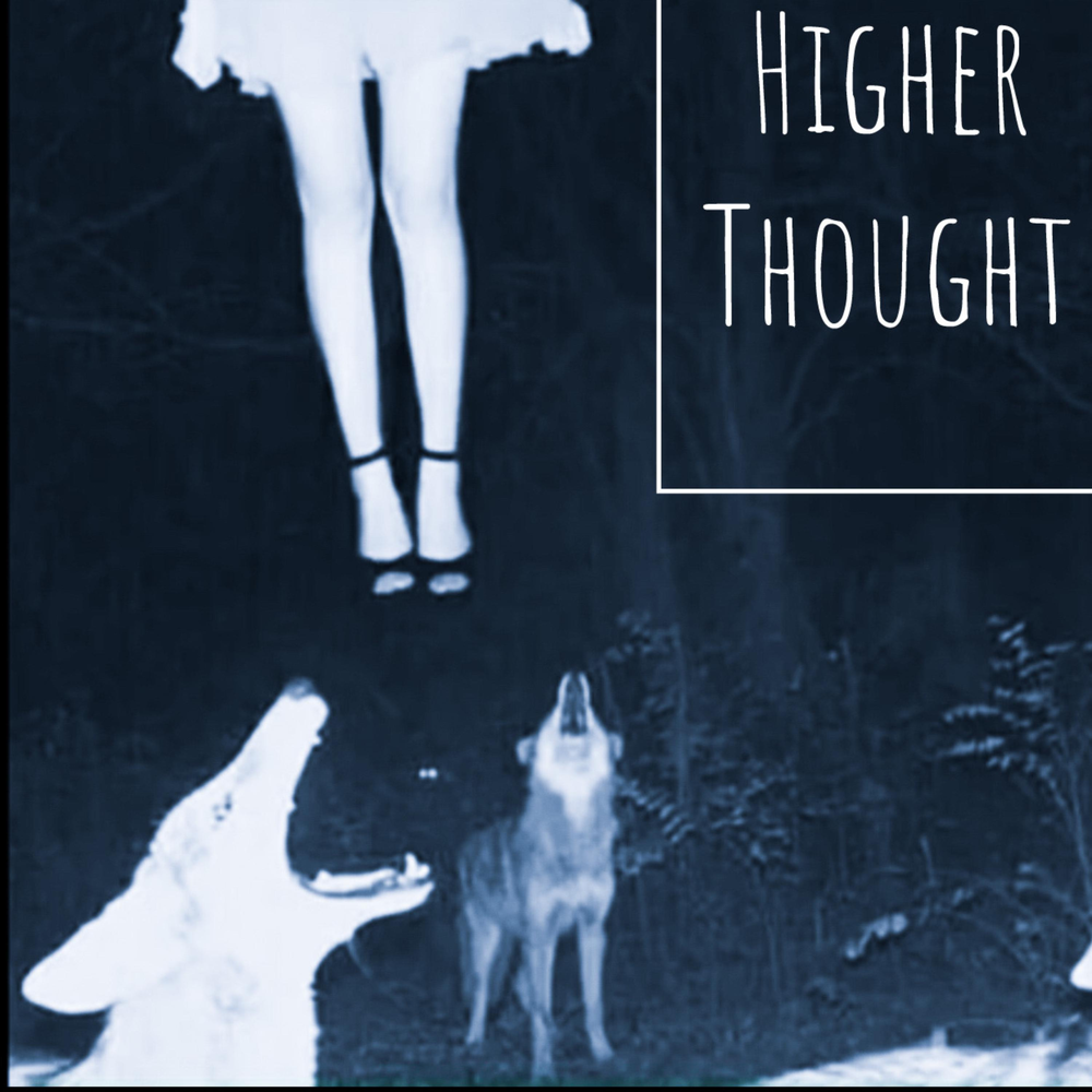 Higher thoughts