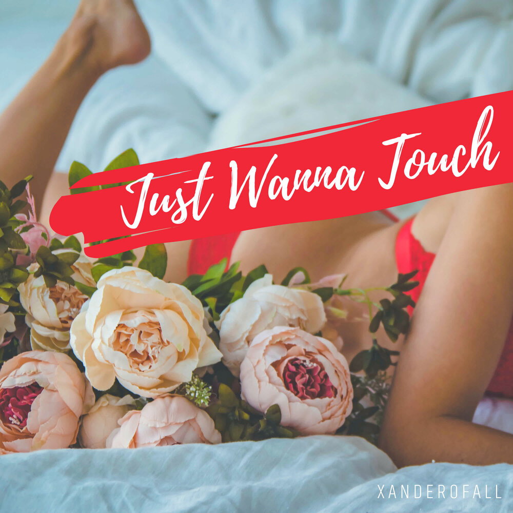 Wanna touch