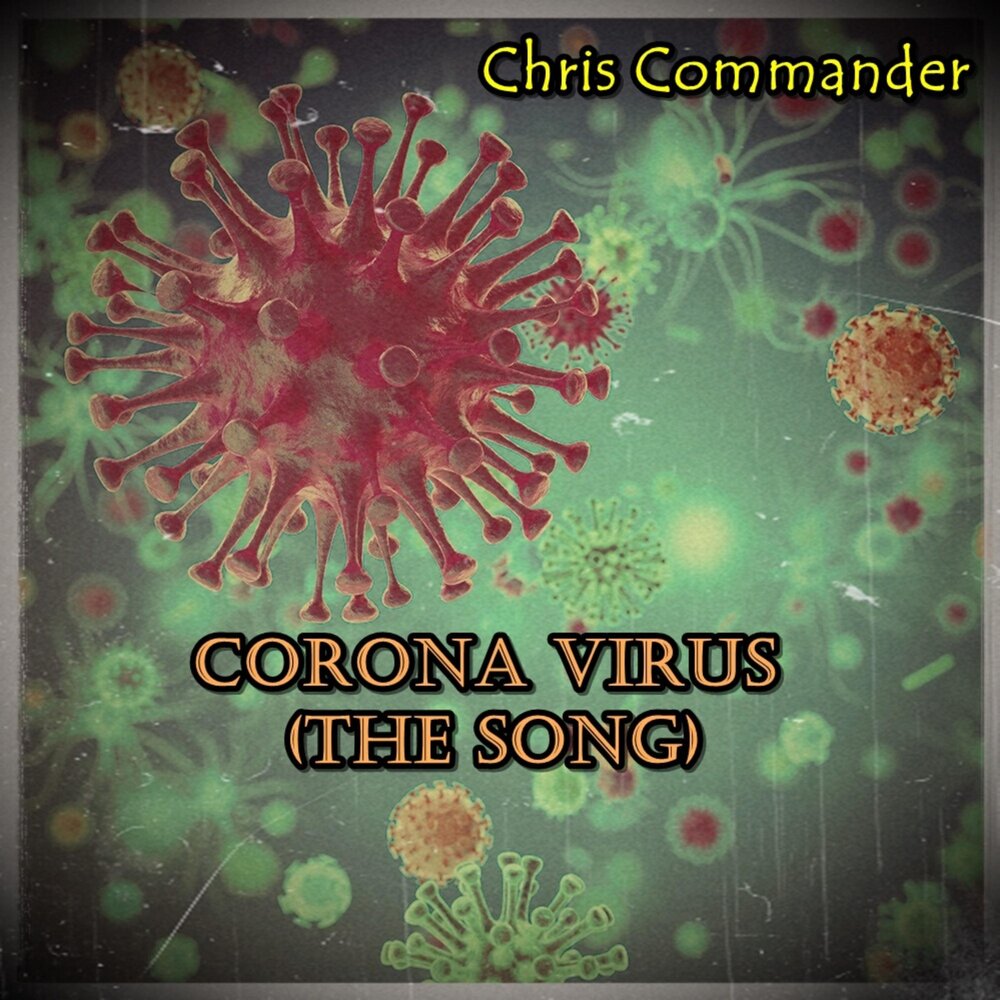 Вирус новый год. Coronavirus песня. Вирус песня.