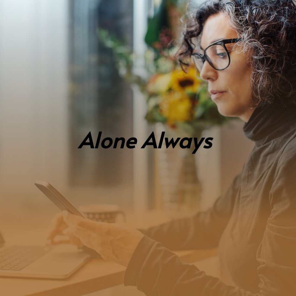 Always alone