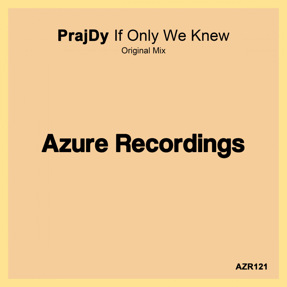 If we only knew. If we only knew