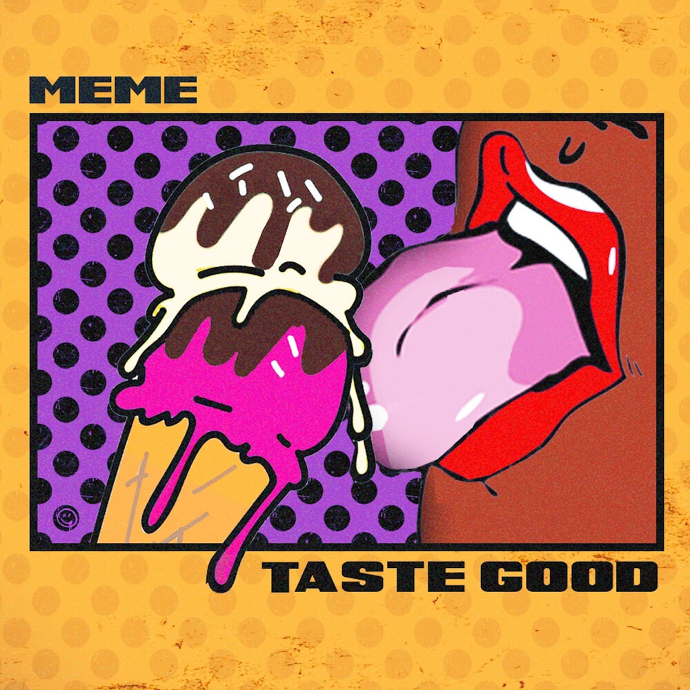 Мем Music taste. Tasty meme. Soundcloud meme. So good and tasty meme. Meme слушать