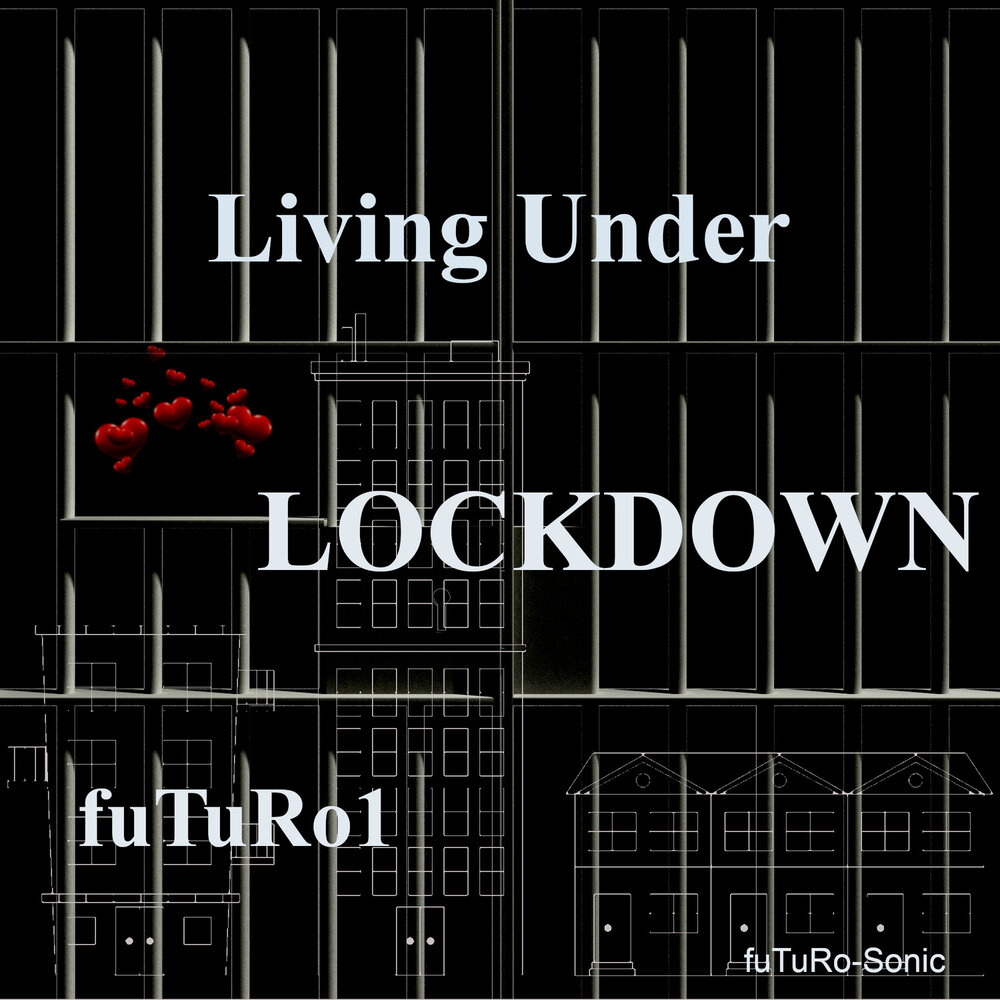 Under lockdown. Футуро музыка.