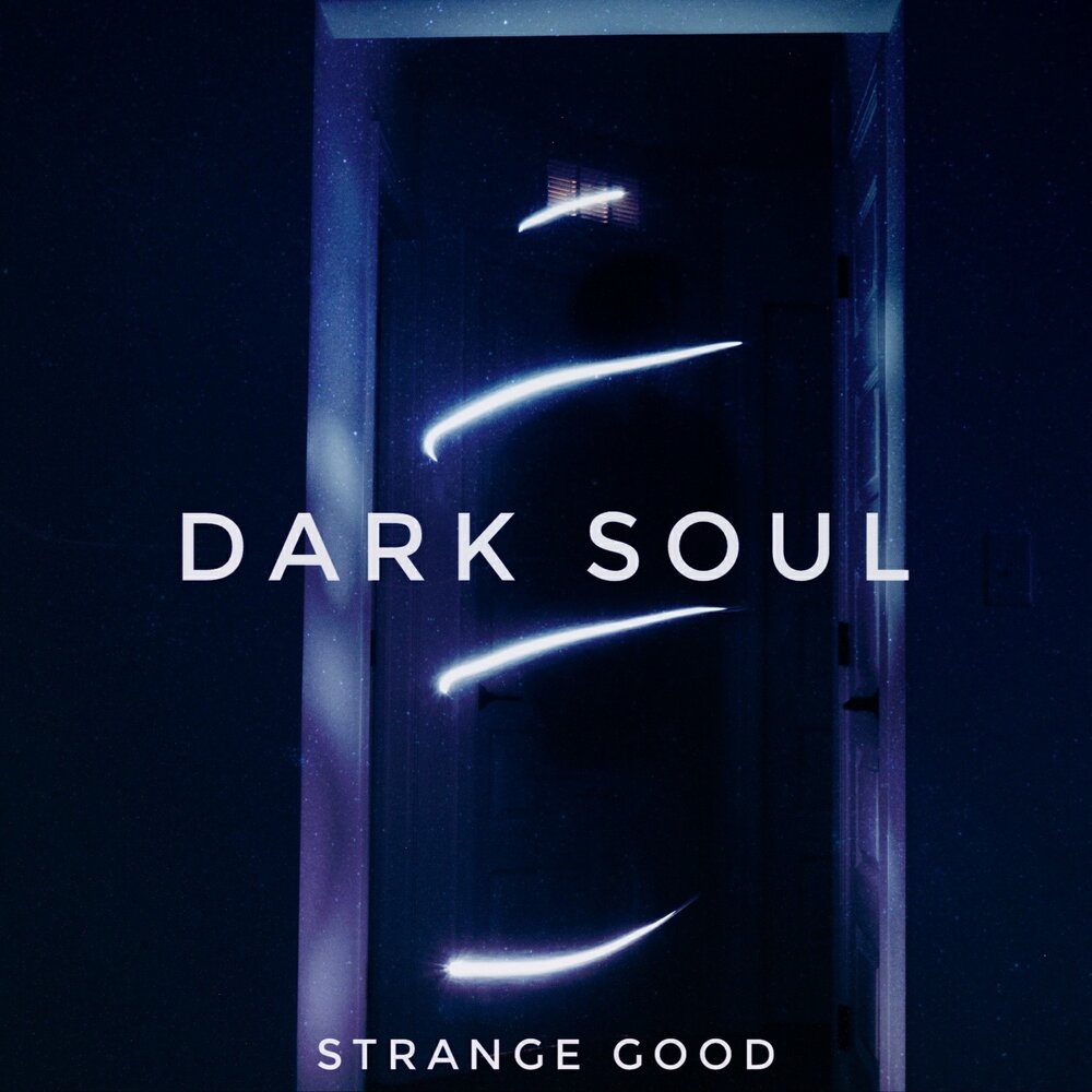 Good stranger. Souls слово. Good_and_Strange.