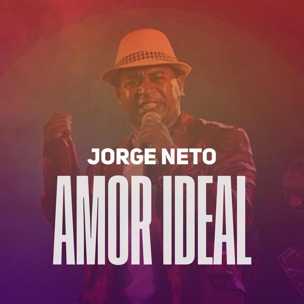 Jorge Neto - Amor Ideal.zip M1000x1000