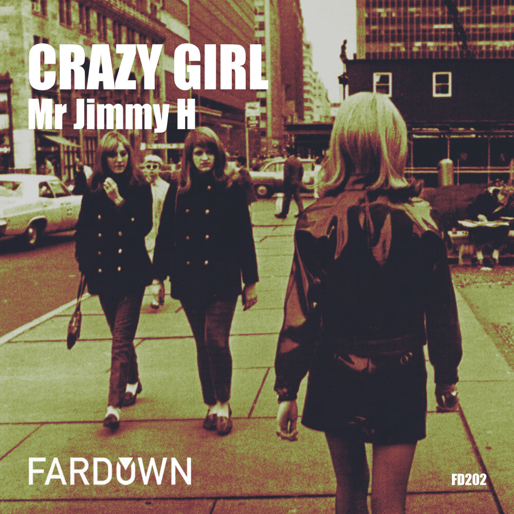 Crazy girl песня. Mr Jimmy. Crazy girls слушать. Мистер герл песня.