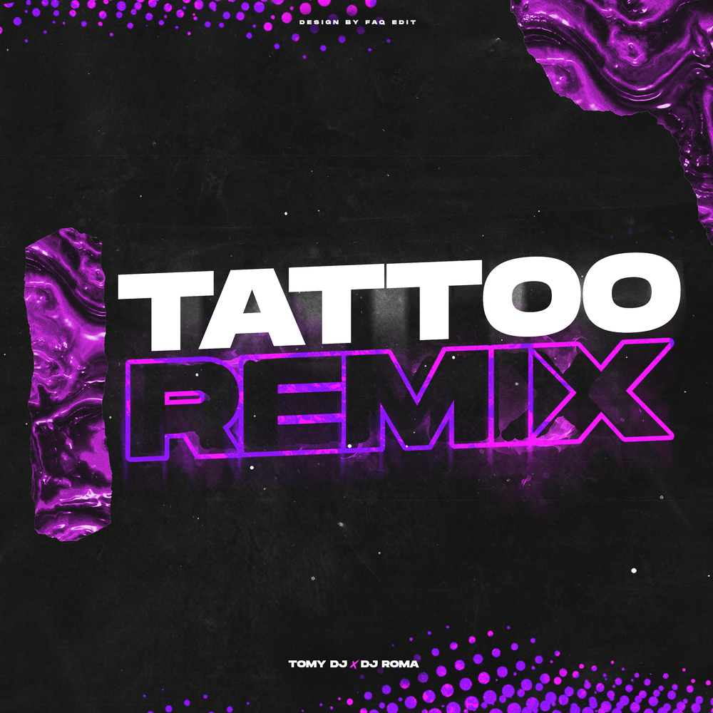 Tattoo remix mixed. Тату Remix. Тату слушать ремикс.