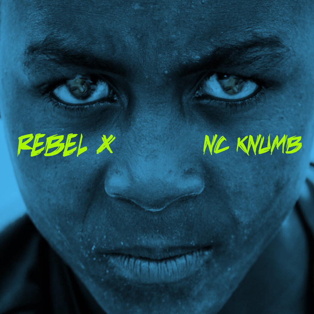 Nc Knumb Rebel X слушать онлайн на Яндекс Музыке.
