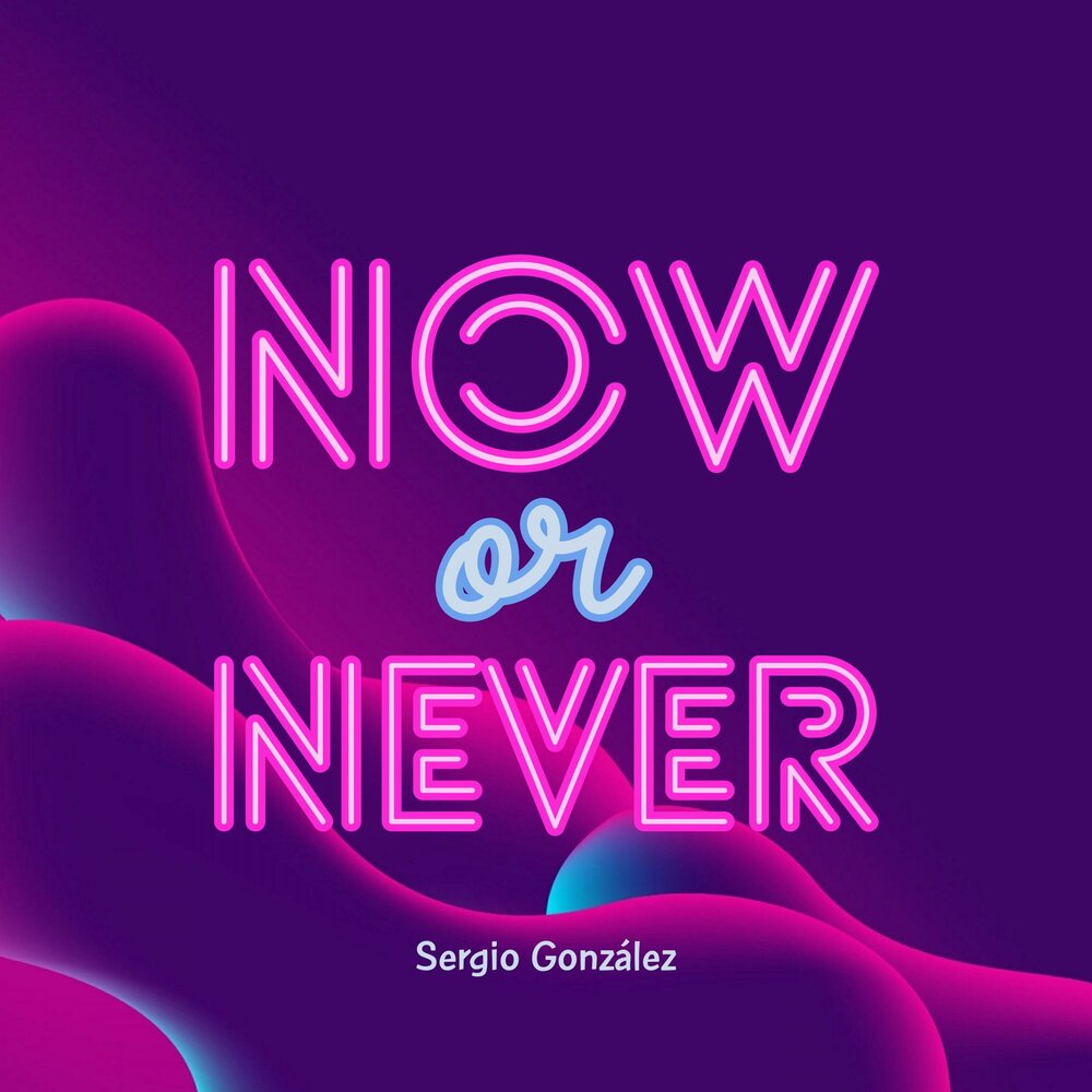 Now or never